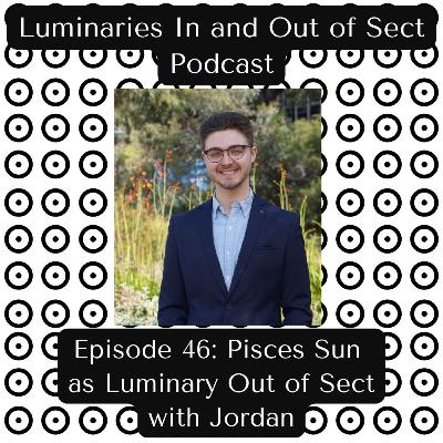 Pisces Sun as Luminary Out of Sect - Jordan