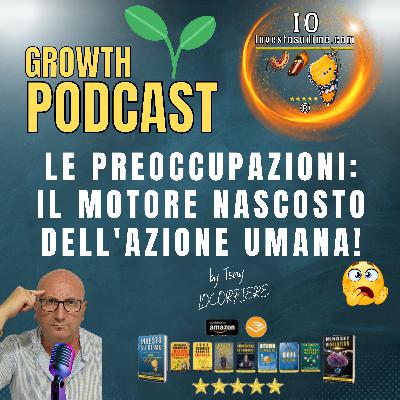 LE PREOCCUPAZIONI: IL MOTORE NASCOSTO, DELL'AZIONE UMANA!!