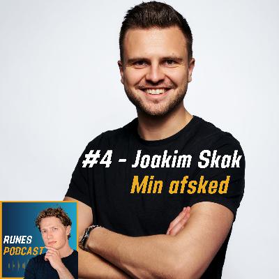#4 Joakim Skak - ''Min hjerne var i overlevelsesmode''.
