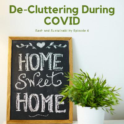 De-Cluttering During COVID - Episode 4