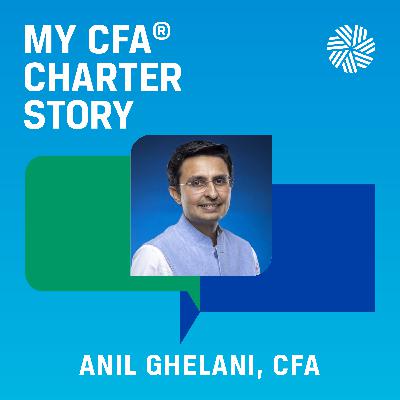 S2 Ep5: Anil Ghelani, CFA