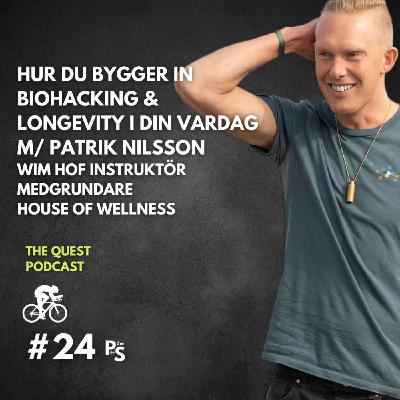 Hur du bygger in biohacking & longevity i din vardag | Med Patrik Nilsson