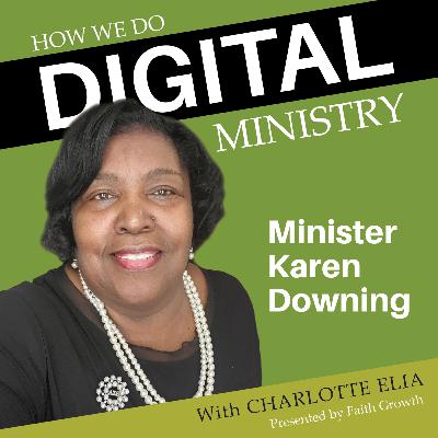 Minister Karen Downing - "A Gospel Call for Broadband" | How We Do Digital Ministry Episode 40 Minister Karen Downing - "A Gospel Call for Broadband" | How We Do Digital Ministry Episode 40