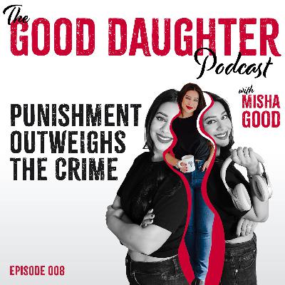 008 Punishment Outweighs the Crime 008 Punishment Outweighs the Crime