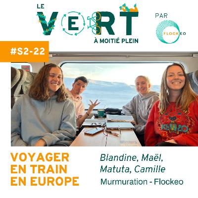 #2-22 - Voyager en train : la Norvège, avec Flockeo et Murmuration