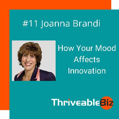JoAnna Brandi - How Your Mood Affects Innovation