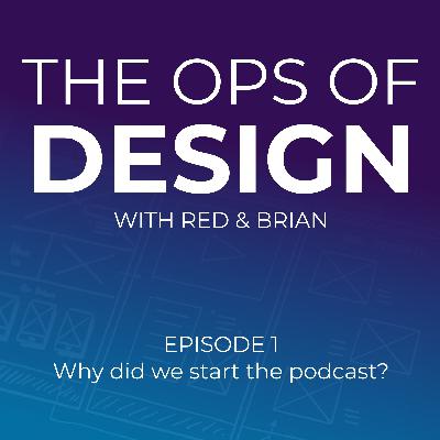 Why did we start the podcast?