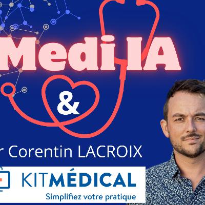 KitMédical, la boîte à Outils du généraliste, avec le Dr Corentin Lacroix, Doc'entrepreneur 2 KitMédical, la boîte à Outils du généraliste, avec le Dr Corentin Lacroix, Doc'entrepreneur 2