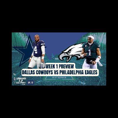 Cowboys vs Eagles 🔥 Micah Parsons Missing Piece & Bold Game Picks | Lombardi & JP Ep.17