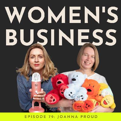 #79 From Doodled Dreams To Dragons' Den With Creator Of Mood Bears Joanna Proud