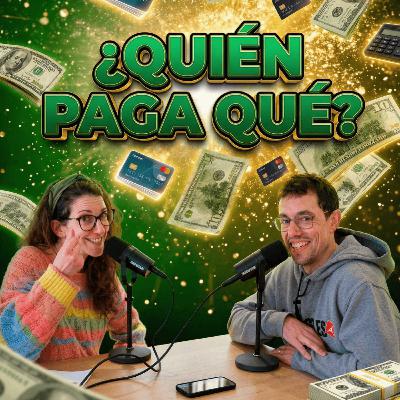 ¿Quién Paga Qué? Finanzas en pareja (y el peligro de dejar de trabajar)