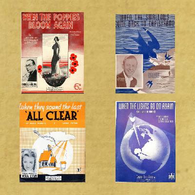 Wartime "When …" Songs - Songs of Hope and Homecomings