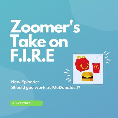 EP18 - Should You Work at McDonalds? | Recapping Current Events of the Week
