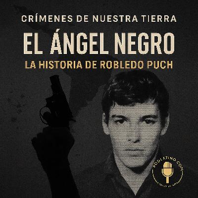 Robledo Puch: El Ángel de la Muerte en la Historia Criminal Argentina Robledo Puch: El Ángel de la Muerte en la Historia Criminal Argentina