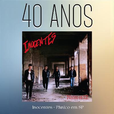 Episódio 298 - Pânico em S.P., dos Inocentes, 40 anos Episódio 298 - Pânico em S.P., dos Inocentes, 40 anos