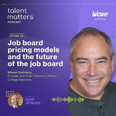 Dissecting job board pricing models and the future of the job board | W/ Steven Rothberg Dissecting job board pricing models and the future of the job board | W/ Steven Rothberg