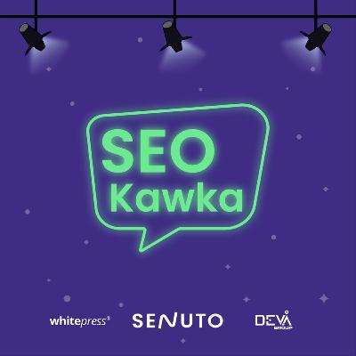 SEO Kawka #8 - Ewelina Podrez-Siama o SEO dla blogów