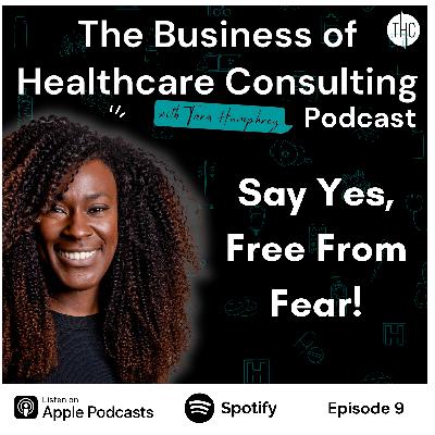 #9 Say Yes, free from fear