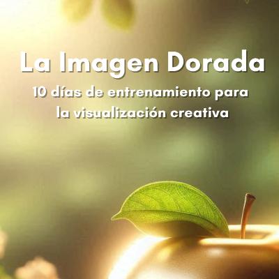 Día 9. Visualización para transformar tu destino