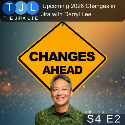 Upcoming Changes in Jira (with Darryl Lee)