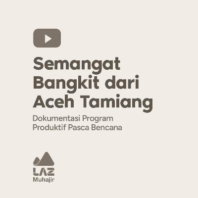Semangat Bangkit dari Aceh Tamiang Semangat Bangkit dari Aceh Tamiang