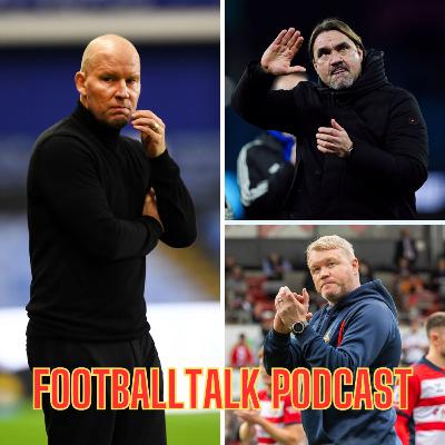 FootballTalk - Episode 213: Leeds United's dip, Sheffield Wednesday's hope and Doncaster Rovers' upturn