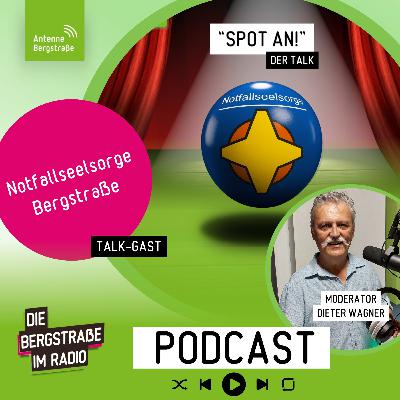 "Spot an!" - Der Talk mit der Notfallseelsorge Bergstraße