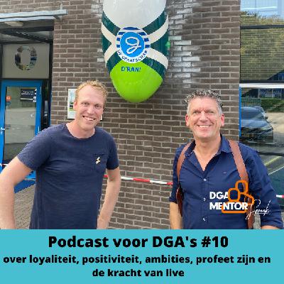 Podcast voor DGA's #10 Cor Spronk in gesprek met Sjoerd Weikamp - over loyaliteit, positiviteit, ambities, profeet zijn en de kracht van live