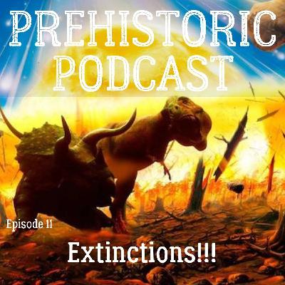 Ep-11 Death by Ice and Fire - Major Extinction Events