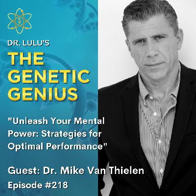 UNLEASH YOUR MENTAL POWER: STRATEGIES FOR OPTIMAL PERFORMANCE WITH DR. MIKE VAN THIELEN