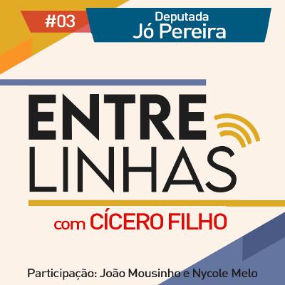 2°Temp| #3 Deputada Jó Pereira 2°Temp| #3 Deputada Jó Pereira