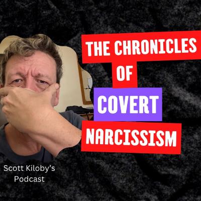 The Chronicles of Covert Narcissism