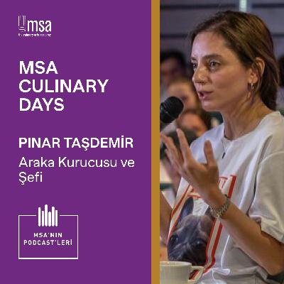 MSA Culinary Days 2022 - Pınar Taşdemir MSA Culinary Days 2022 - Pınar Taşdemir