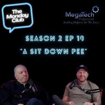 Season 2 Episode 18 - A Sit Down Pee