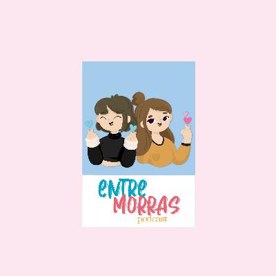 E44: Cuando aprendemos de otra cultura - Entre Morras E44: Cuando aprendemos de otra cultura - Entre Morras