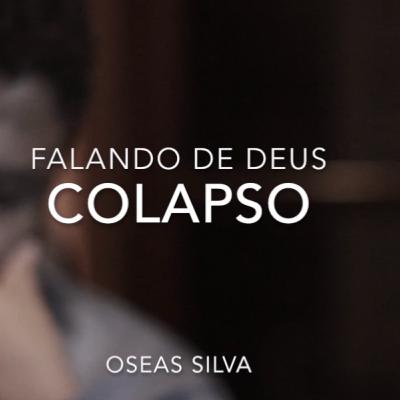 Colapso - Falando de Deus Colapso - Falando de Deus
