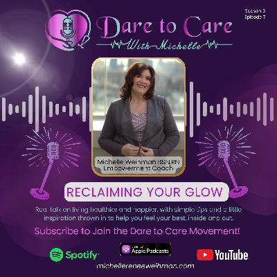 Reclaiming Your Glow Reclaiming Your Glow