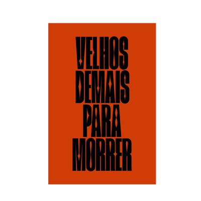 #8: Velhos Demais para Morrer, de Vinícius Mariano #8: Velhos Demais para Morrer, de Vinícius Mariano