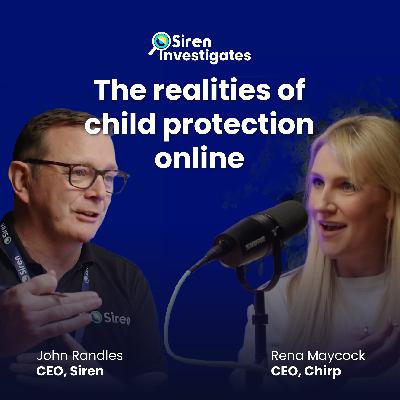 Siren Investigates the Realities of Child Protection Online