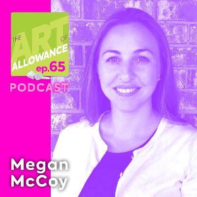 AOA 065: How Can Parents Get on the Same Page Financially? With Guest Megan McCoy