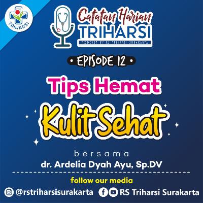 Tips Hemat Kulit Sehat