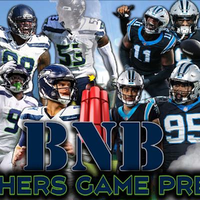 Seahawks at Panthers Game Preview | The BNB Show