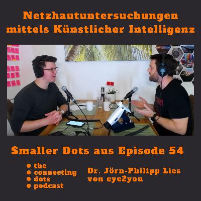 Smaller Dots: Netzhautuntersuchungen mittels Künstlicher Intelligenz