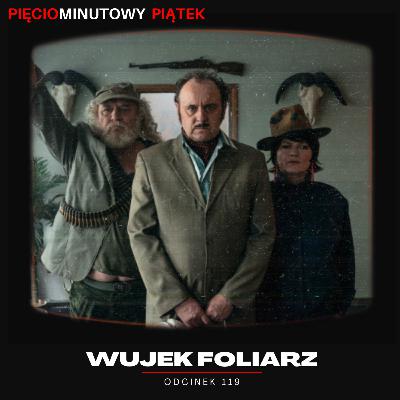 Wujek Foliarz | Odcinek 119