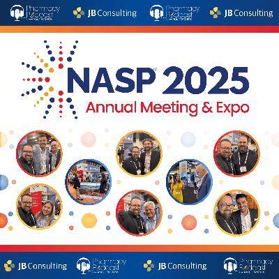 The NASP Specialty Pharmacy Expo RECAP Show | Part Three The NASP Specialty Pharmacy Expo RECAP Show | Part Three
