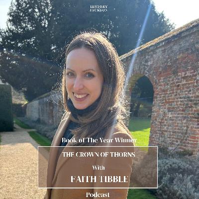 Crown of Thorns with Faith Tibble - History with Jackson Book of The Year Winner 2025 Crown of Thorns with Faith Tibble - History with Jackson Book of The Year Winner 2025