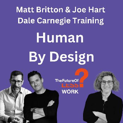 What Makes Us Human In An AI World with Joe Hart and Matt Britton What Makes Us Human In An AI World with Joe Hart and Matt Britton