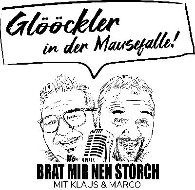 Brat mir nen Storch - Glööckler in der Mausefalle! Brat mir nen Storch - Glööckler in der Mausefalle!