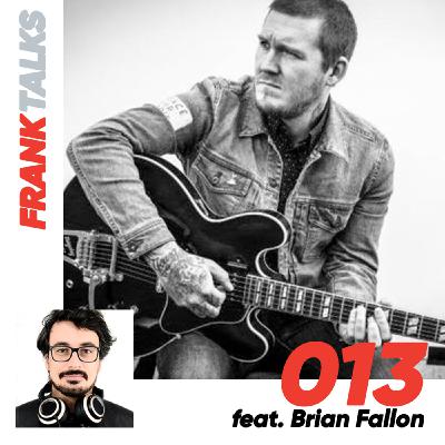S01013 - Tornare alle cose più semplici con Brian Fallon