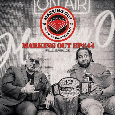 EP. 44 - Marking Out with MVP & Dwayne Swayze LIVE at WrestleVerse Fest Houston